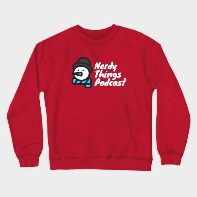 Nerdy Things Podcast snowman Crewneck Sweatshirt by Nerdy Things Podcast